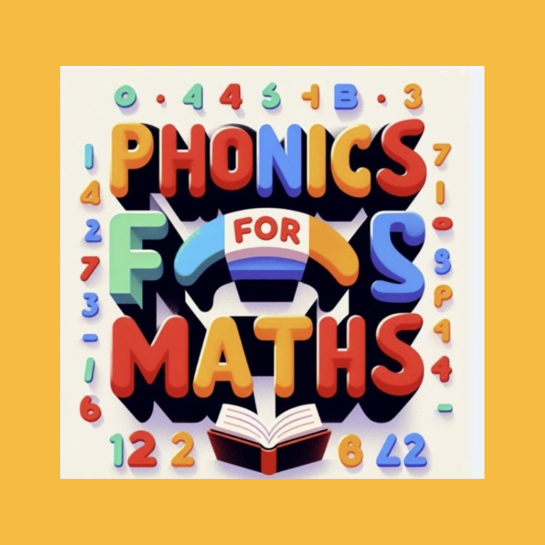 Why We All Need Phonics for Maths blog